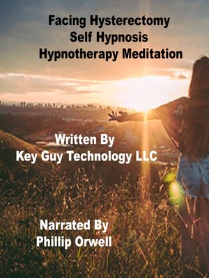 cover image of Facing Hysterectomy Self Hypnosis Hypnotherapy Meditation